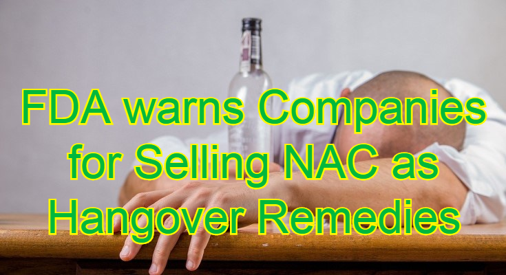 ה-FDA שלח מכתבי אזהרה בגלל התוויה ש- NAC עוזר כנגד הֶנְגְּאוֹבֶר (חמרמורת)